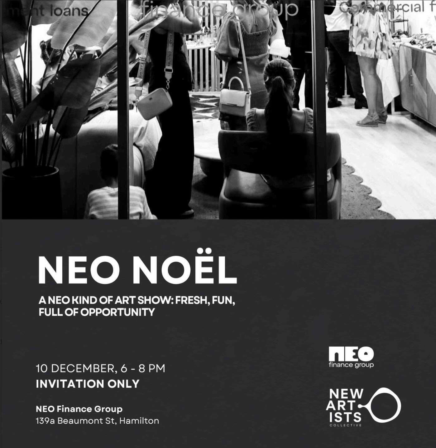 A special invite&hellip;

Neo Finance are hosting a Christmas Art No&euml;l, a sparkling little gathering created to champion our local creative community. The team are wonderfully supportive of the arts, and this event is all about corporate connect