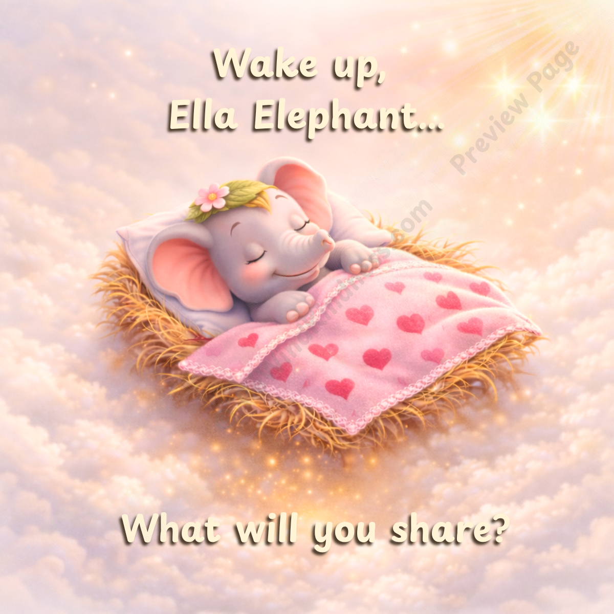 Wake Up, Whimsywood! — Page 4: Ella Elephant sleeps peacefully beneath a heart-pattern blanket while soft golden sparkles glow across the dreamy morning clouds.