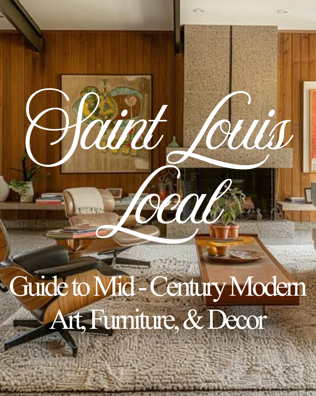 STL Local: Guide to MidCentury Modern Art, Furniture, &amp; Decor