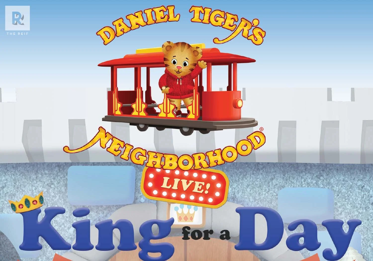 Colorful animated scene with a cartoon tiger in a red passenger train, overlooking a cityscape, with text reading "Daniel Tiger's Neighborhood" and "King for a Day LIVE!"