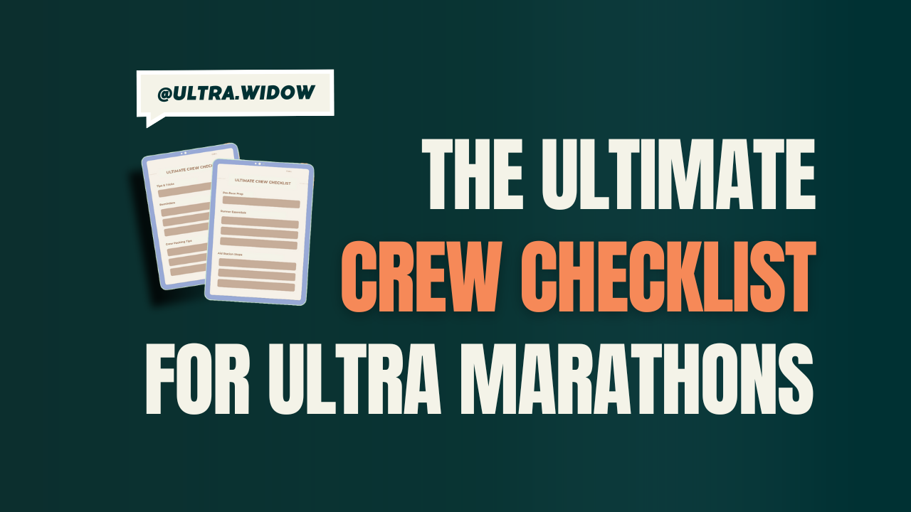 The Ultimate Crew Checklist For Ultra Marathons