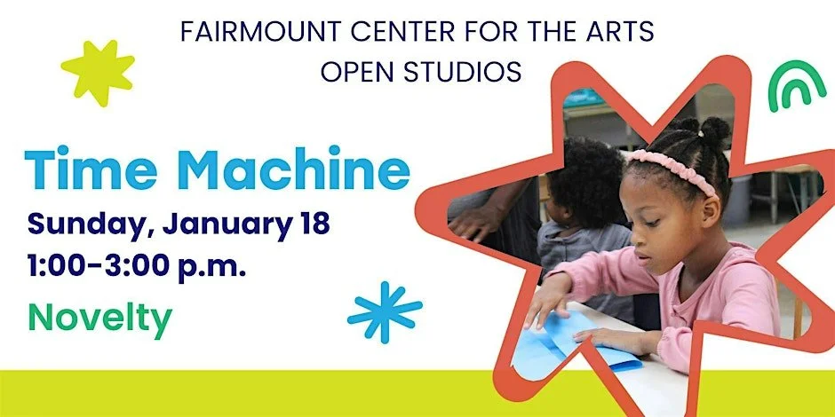 Fairmount Novelty Open Studios: Time Machine