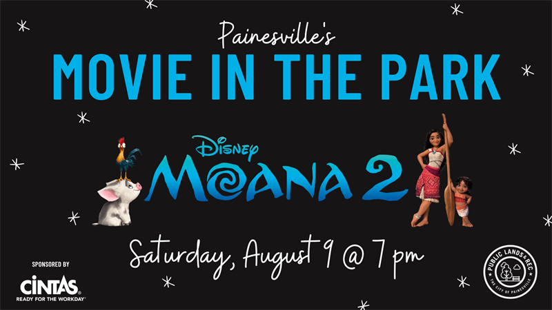 Painesville's Movie in the Park: Moana 2
