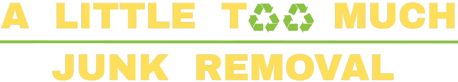 A Little Too Much Junk Removal