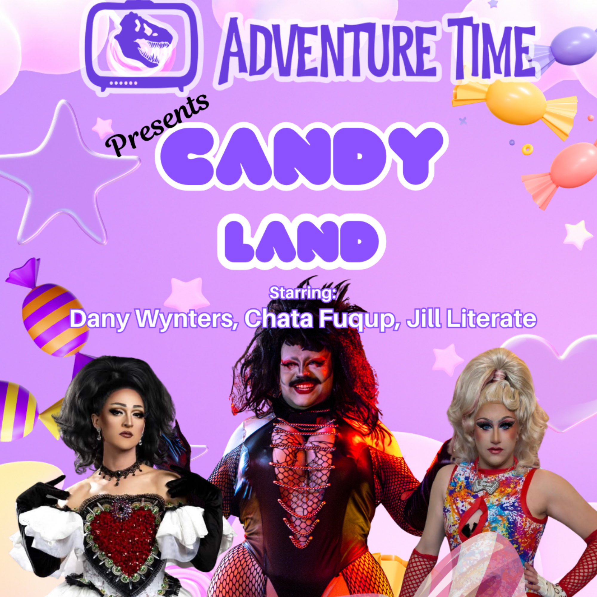Candyland DRAG! hosted by Chata Faqup