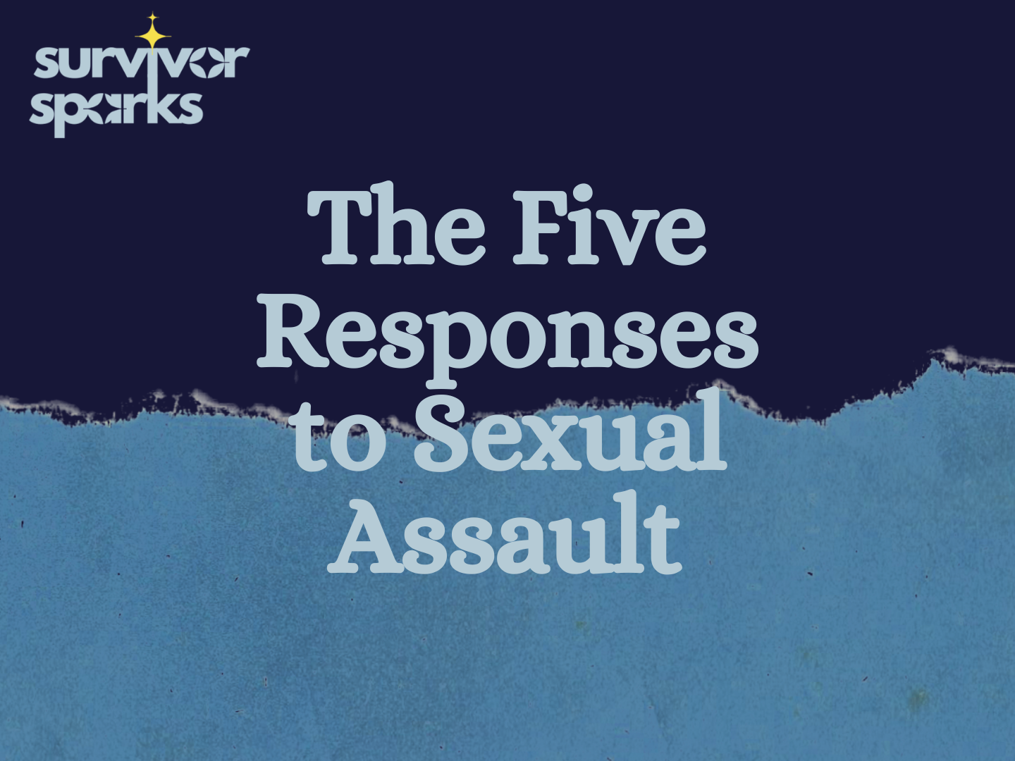 The Five Responses to Sexual Assault
