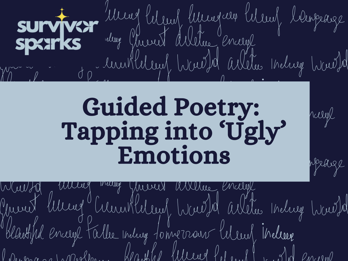 Guided Poetry: Tapping into ‘Ugly’ Emotions
