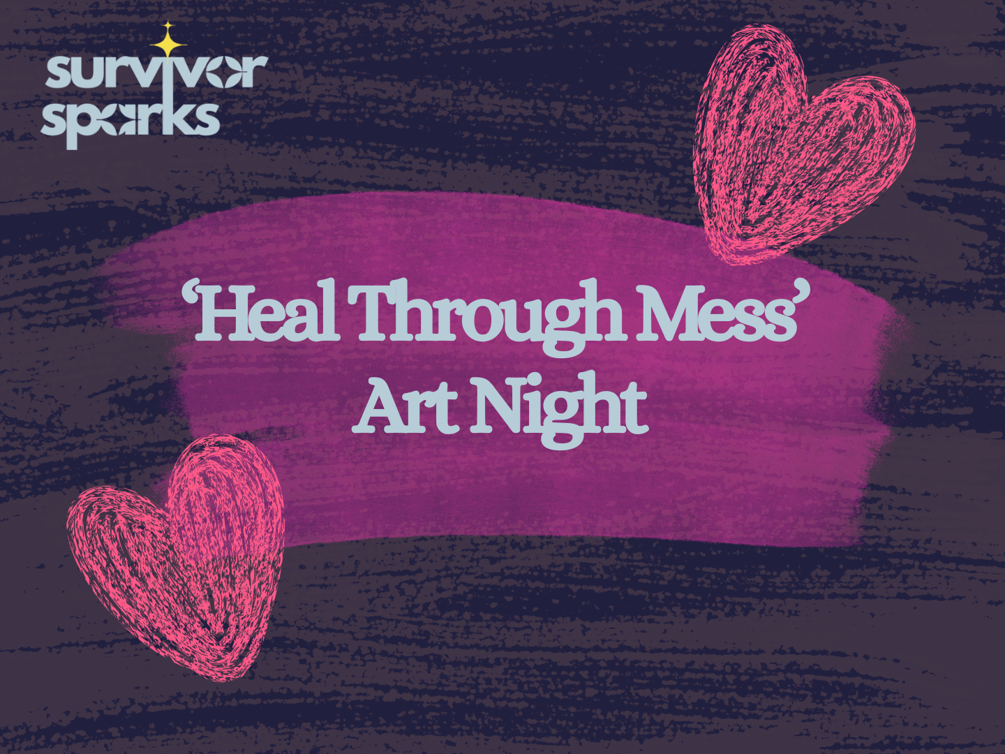 ‘Heal Through Mess’  Art Night