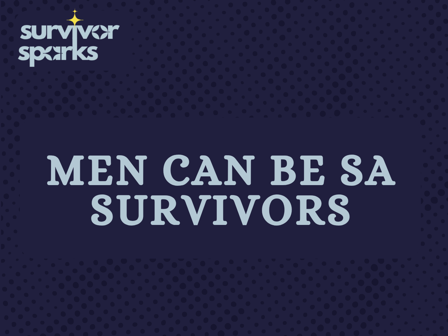 Men Can Be SA Survivors: A Guide 