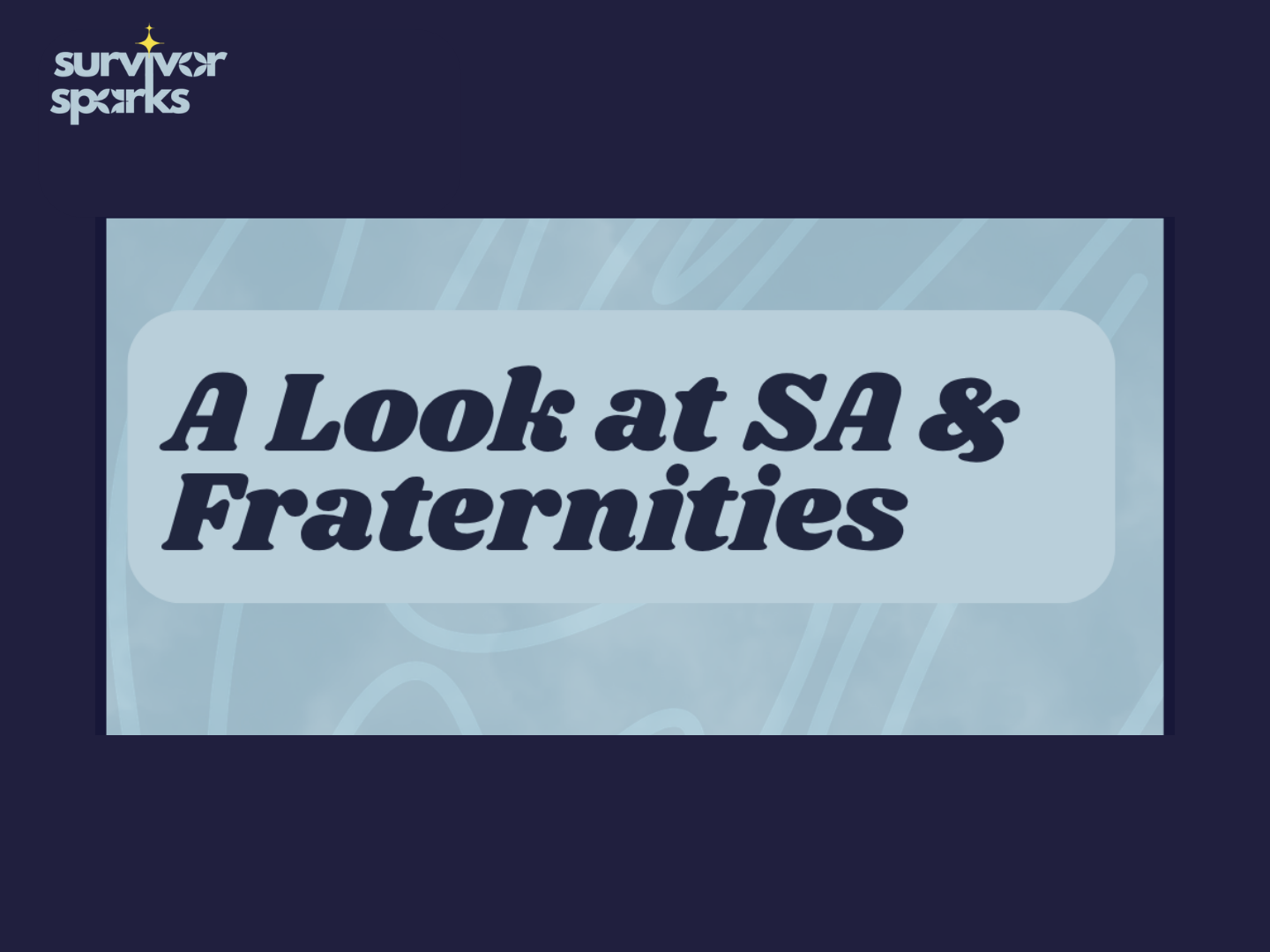 A Look at SA & Fraternities