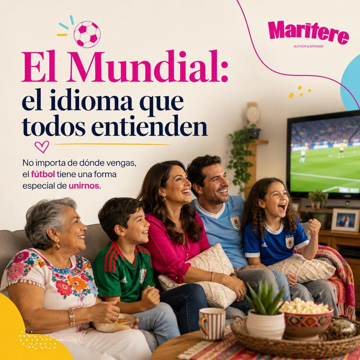 &iexcl;Mi gente! 
&iquest;Alguna vez has pensado que el deporte es un idioma universal?
 
Ma&ntilde;ana jueves comienza la Copa Mundial de f&uacute;tbol.
Algo que me encanta de esta &eacute;poca es que durante varias semanas alrededor del mundo millo