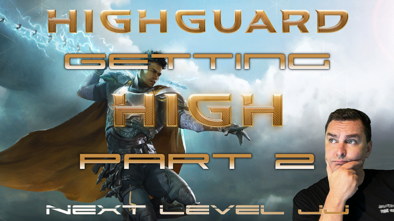 Getting High in Highguard Part 2