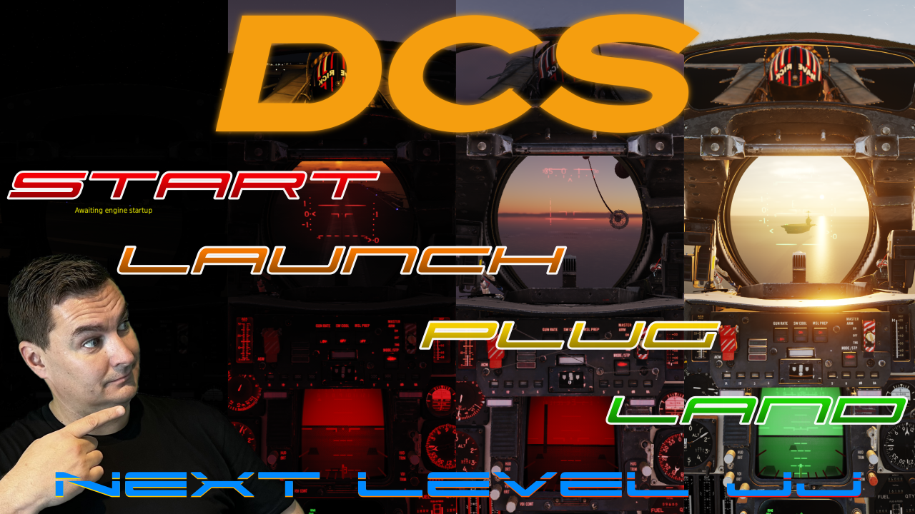 Start, Launch, Plug, Land in DCS