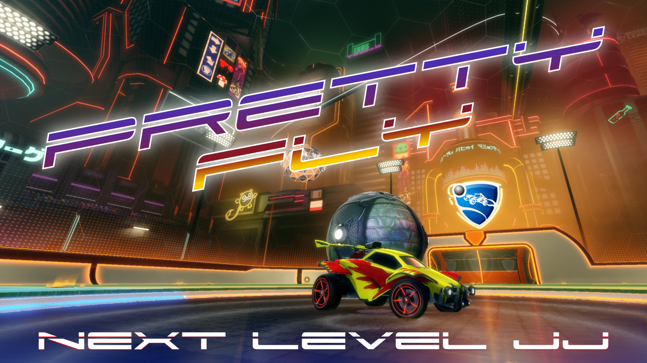 Pretty Fly in Rocket League