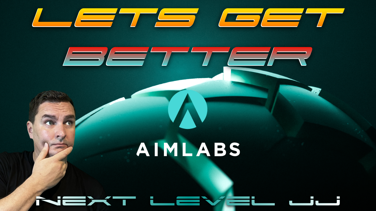 Lets Get Better at FPS - Aimlabs