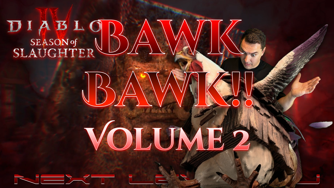 Bawk Bawk!! A Fowl Beast Rages in Diablo 4🐔 - Volume 2