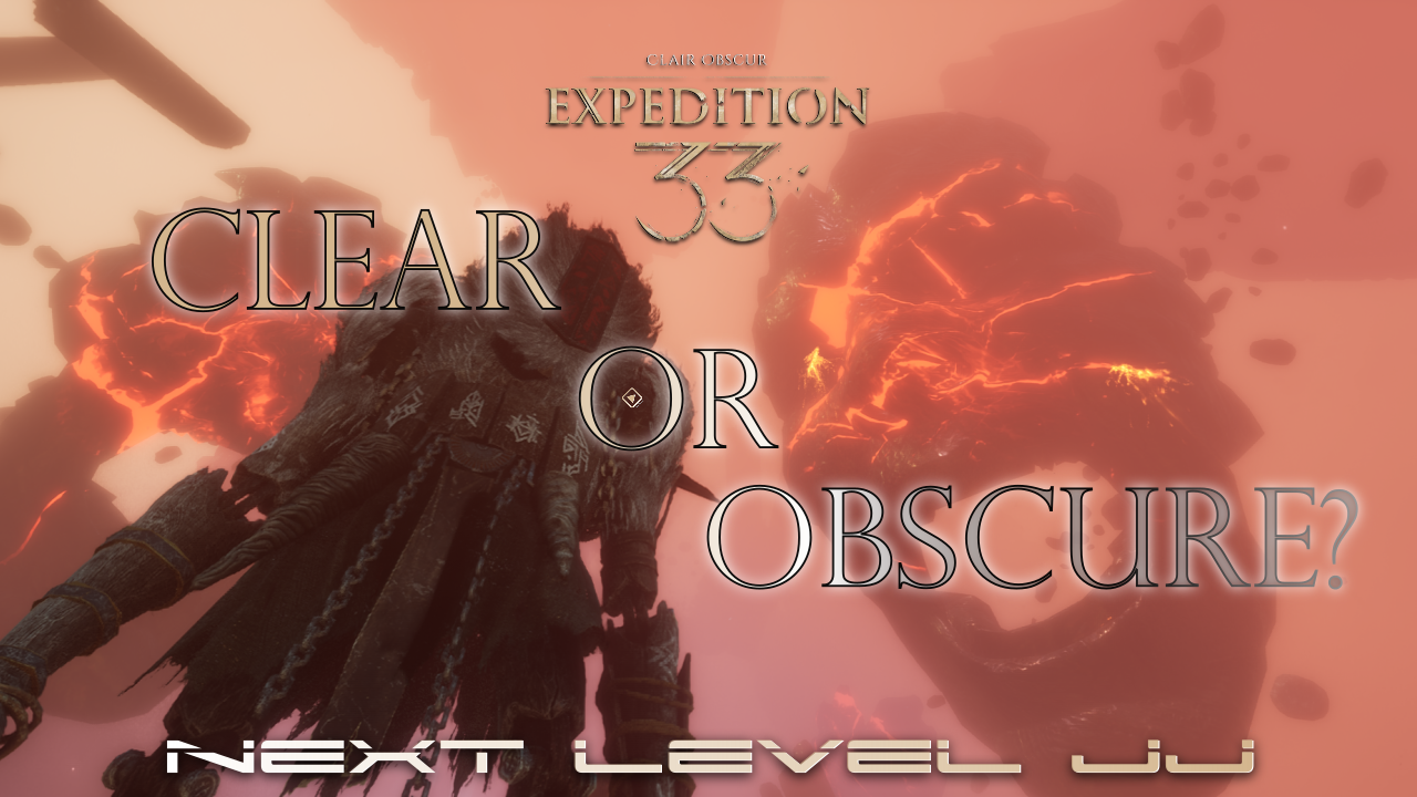 Clear or Obscure Part 7 - Clair Obscur: Expedition 33