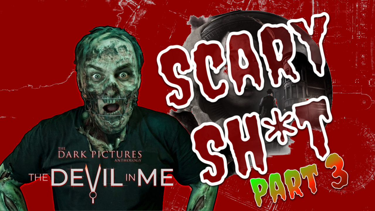 SCARY SH*T - Is the Devil in me? - Part 3