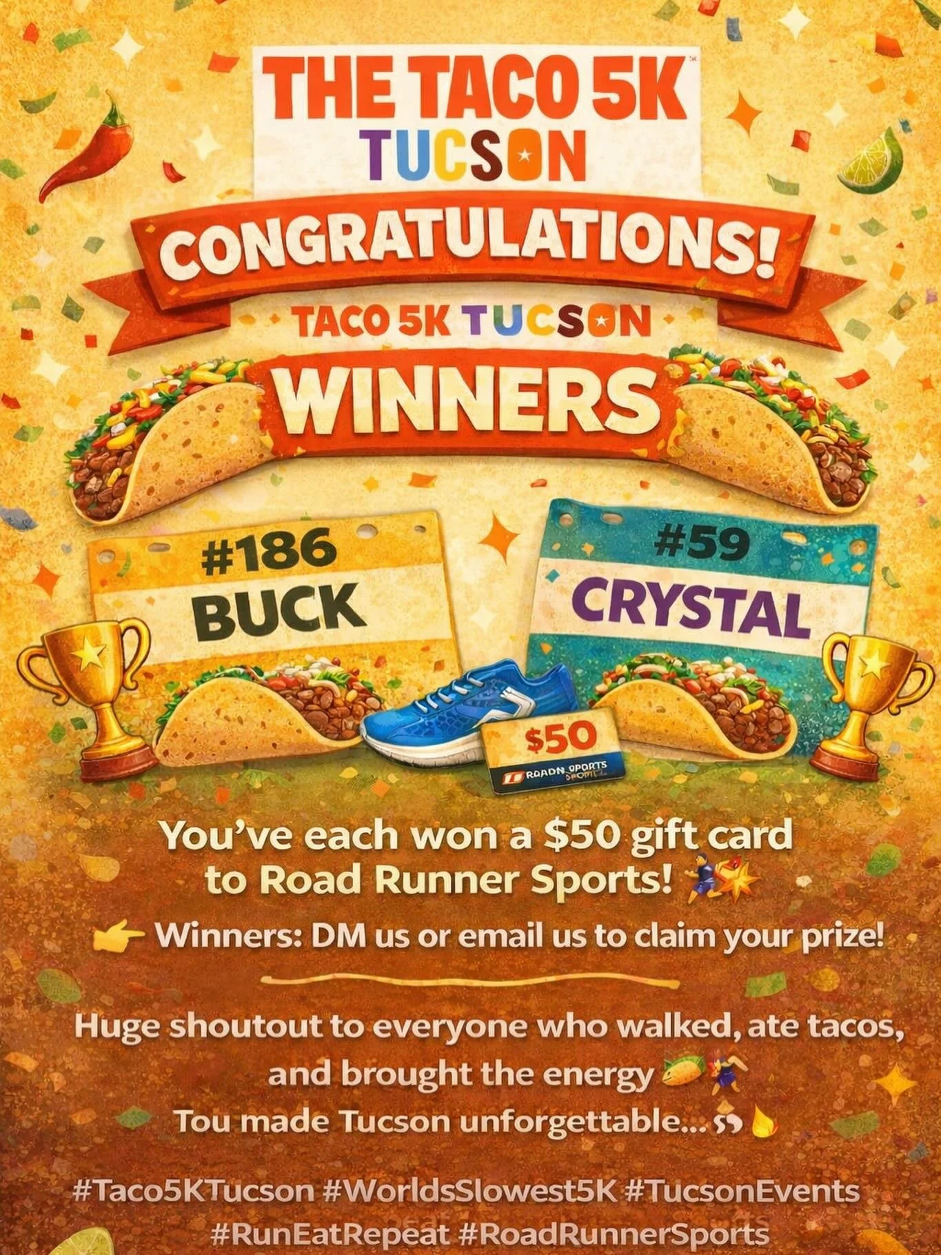 Congratulations to Buck (186) and Crystal (59) on amazing performance and representation at The (first ever) Taco 5K Tucson!  We hope all of your taco dreams came true.  Please DM or email us to receive your gift cards!  @roadrunnersports #thetaco5k 