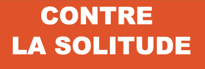 FAITE DES RENCONTRE "CONTRE LA SOLITUDE".