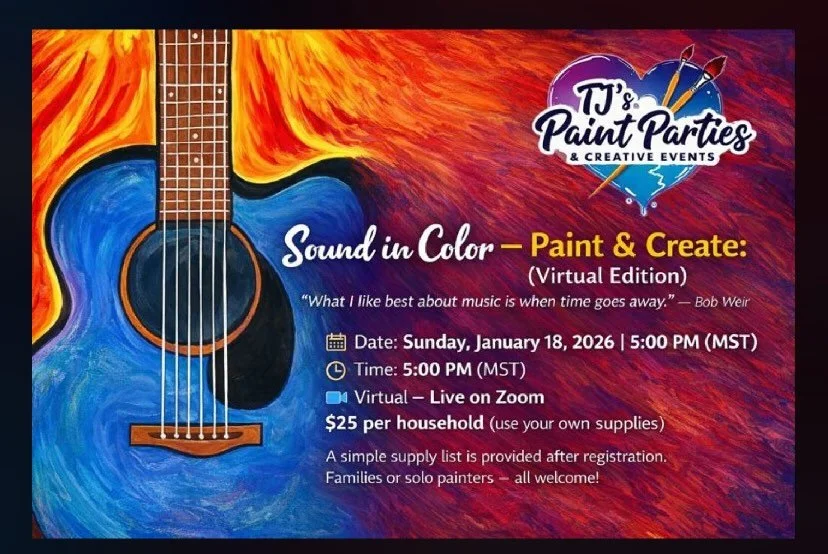 Sound in Color &ndash; Paint &amp; Create: Guitar (Virtual Edition)
&ldquo;What I like best about music is when time goes away.&rdquo; &mdash; Bob Weir

Date: Sunday, January 18, 2026
Time: 5:00 PM (MST)
Where: Live on Zoom
Cost: $25 per household
(P