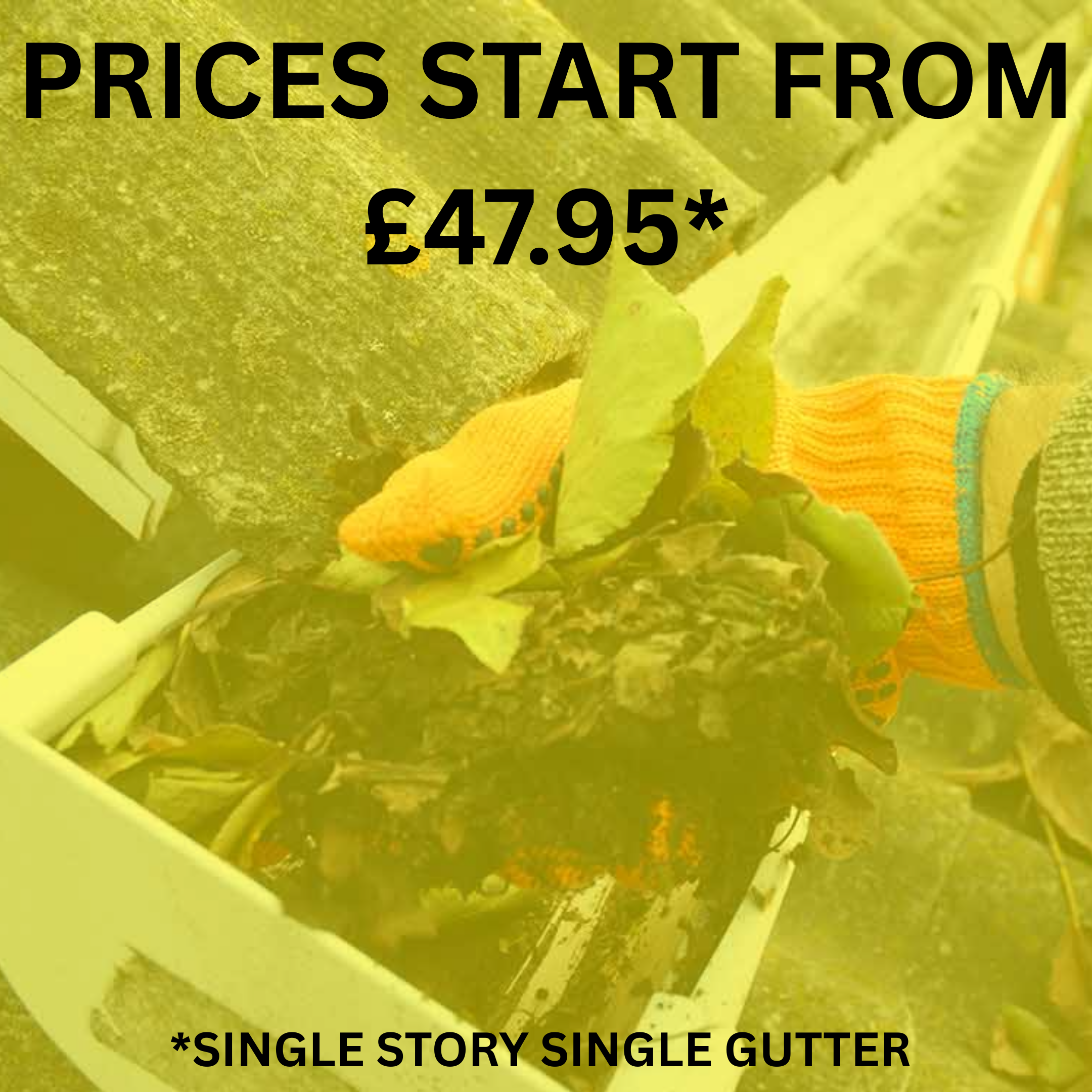 Price sign advertising prices starting from £47.95 for a service called Single Story Single Gutter, with background showing gutter installation materials.