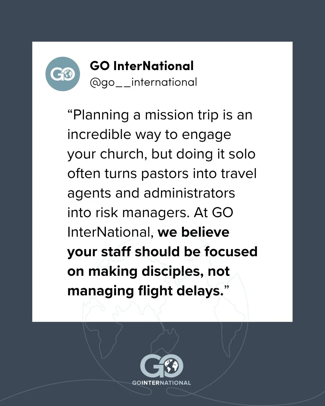 Is your church staff buried in spreadsheets or building the Kingdom?

The quote on this post is the reality for too many leaders. That&rsquo;s why we&rsquo;ve compiled 100 reasons to partner with GO InterNational. We handle the flight delays and liab