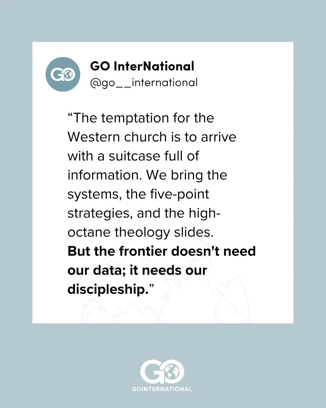 The frontier doesn&rsquo;t need a lecture&mdash;it needs a listener.

Strategies are great, but they can&rsquo;t replace a seat at the table. New believers overseas are looking for more than just information; they want to see how to live and love lik