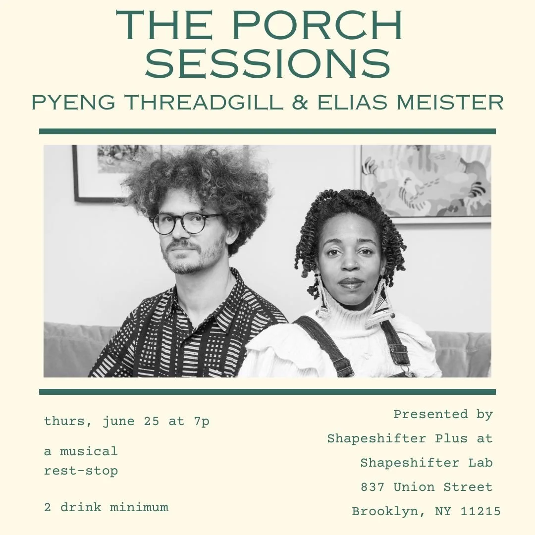 The Porch Sessions: Pyeng Threadgill &amp; Elias Meister