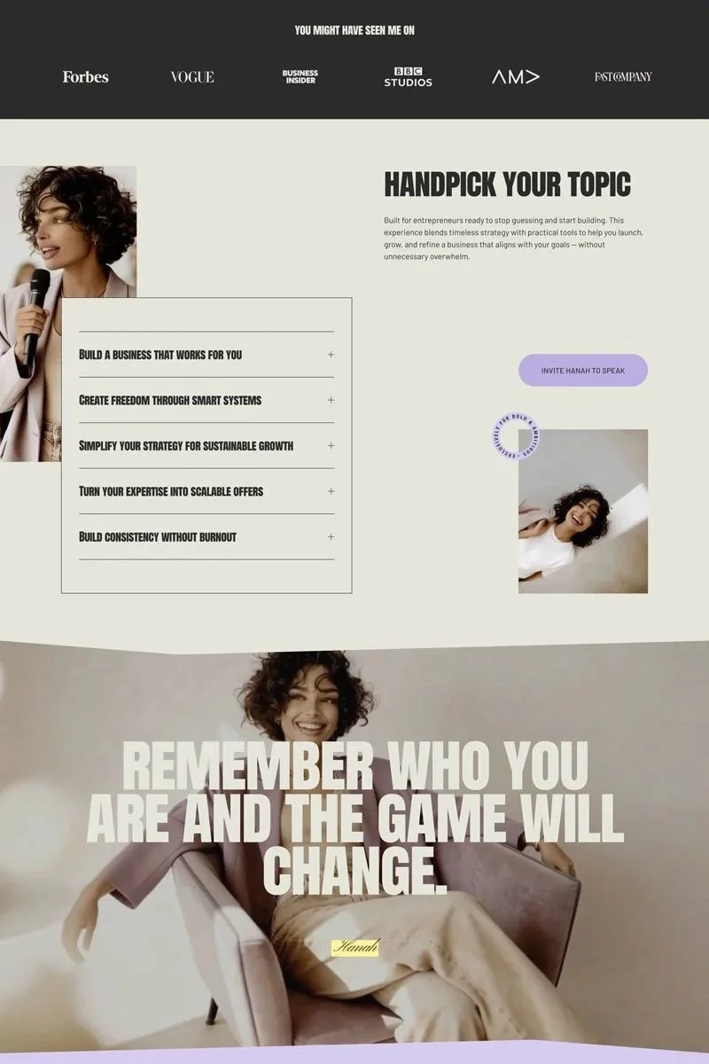 A website landing page featuring a woman with curly hair holding a microphone and smiling. The page includes a motivational quote: "Remember who you are and the game will change." It has sections with headings about building a business, creating freedom through systems, and offers a call-to-action button saying "Invite Hanan to speak." Logos of Forbes, Vogue, Business Insider, BBC Studios among others are displayed at the top.