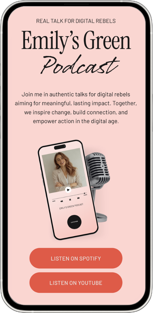 Promotional image for 'Emily's Green Podcast' on a smartphone screen, featuring a photo of a smiling woman, a microphone, and buttons to listen on Spotify and YouTube.