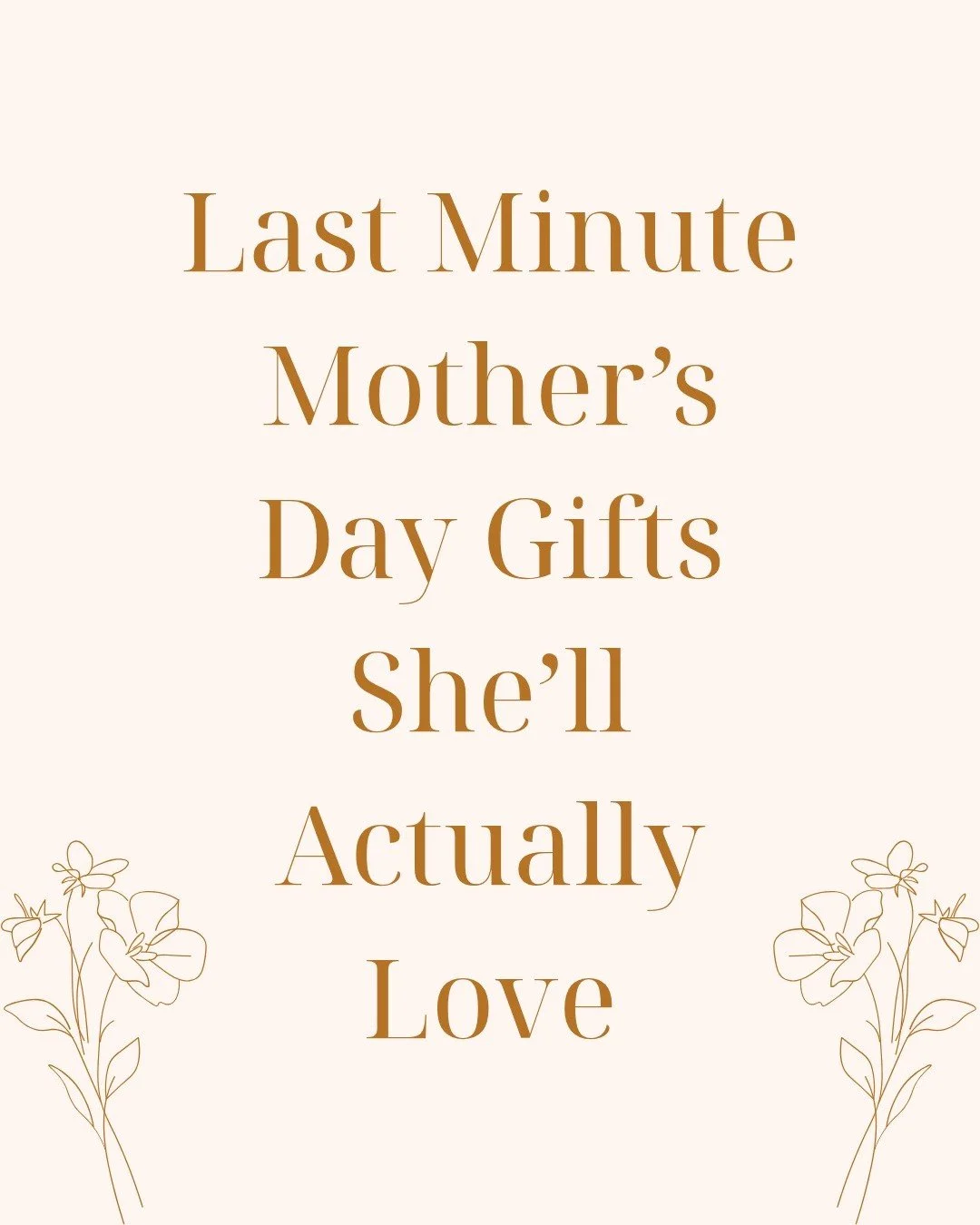 A few ideas for last minute Mother's Day gifts that she'll actually want! 

Send this to someone who might need a hint!