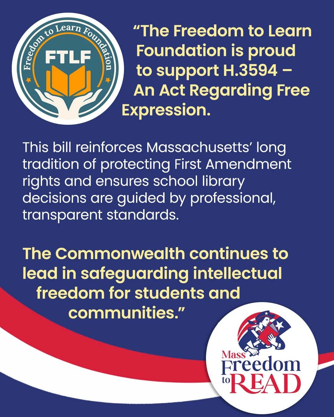 Thank you to the Freedom to Learn Foundation @freedom_to_learn for the following statement of support:

&ldquo;The Freedom to Learn Foundation is proud to support H.3594 &ndash; An Act Regarding Free Expression. This bill reinforces Massachusetts&rsq