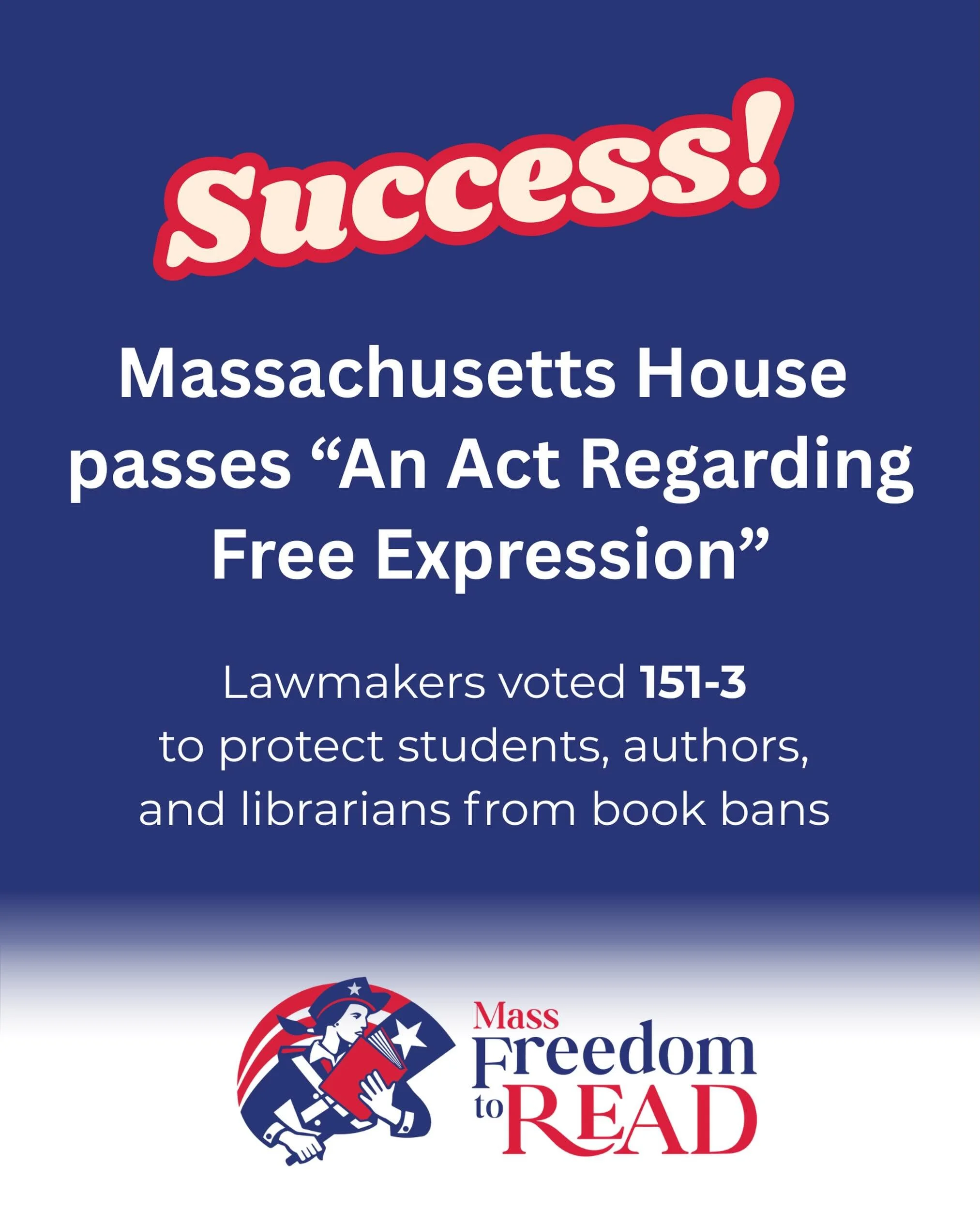 We&rsquo;re delighted to announce that today the Massachusetts House passed H.3594, &ldquo;An Act Regarding Free Expression,&rdquo; in an overwhelming show of support.

Now that it&rsquo;s passed in both the House and Senate, it will go to reconcilia