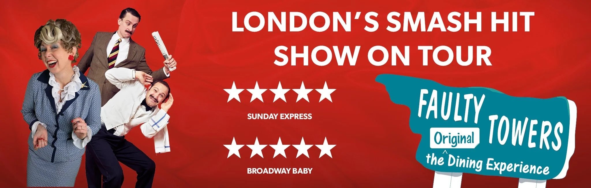 Promotional poster for a comedy tour featuring three comedians in retro outfits on a red background. The text reads: "London's Smash Hit Show on Tour," featuring ratings for "Sunday Express" and "Broadway Baby." A blue sign with white text says: "Fau