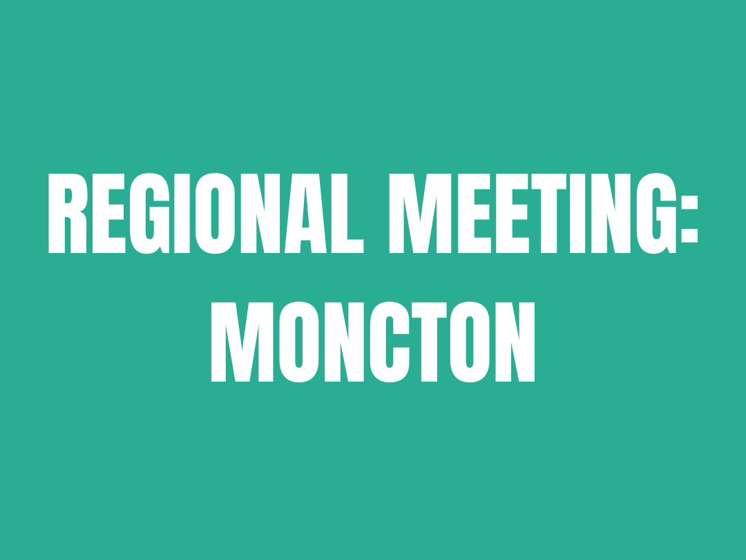 Regional Meeting: Moncton