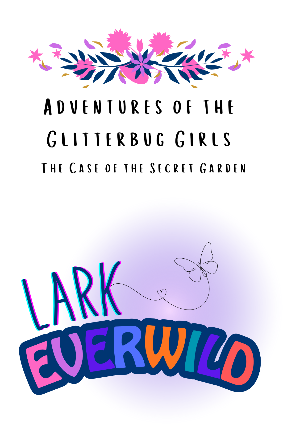 The Case of the Secret Garden