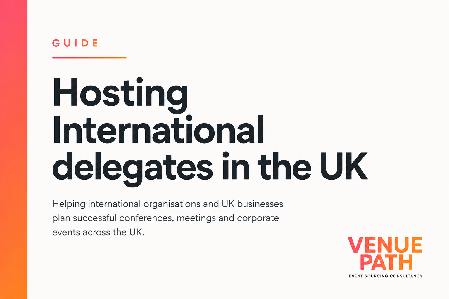 A Guide to Hosting International Event Delegates in the UK
