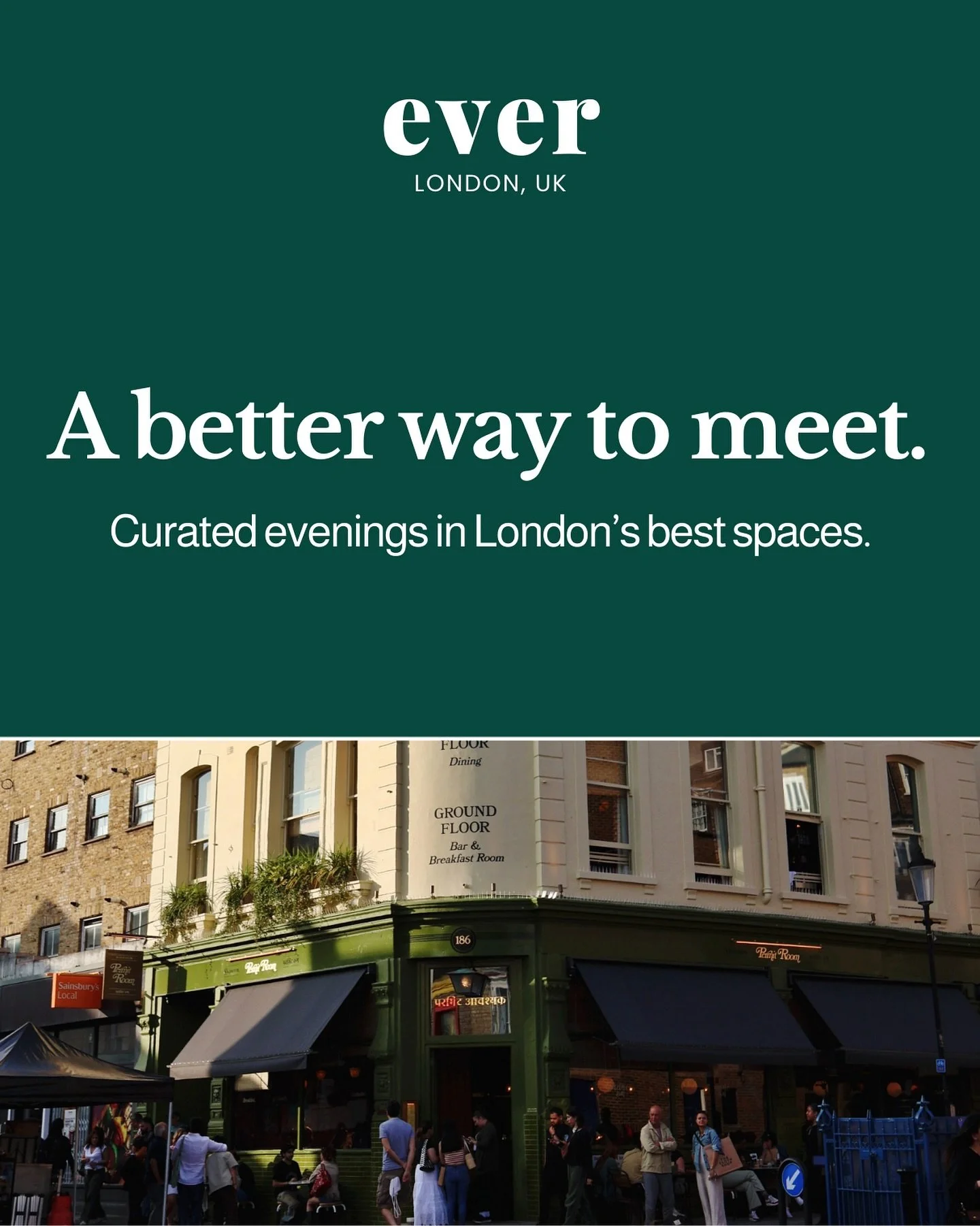 At Ever, we make it easier (and more fun) to meet new people. Here&rsquo;s how it works:
1.  Apply once &mdash;&gt; submit your application at evertheclub.com. If accepted, you&rsquo;ll join the Ever guest list. 
2.  Curated invites &mdash;&gt; We ho