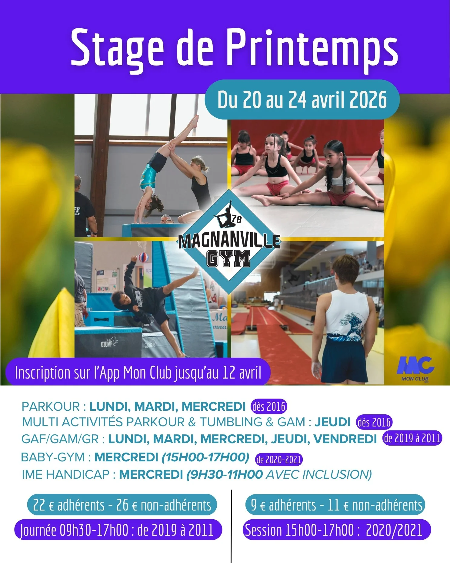 Affiche annonçant un stage de printemps au gymnase Magnanville du 20 au 24 avril 2026, avec diverses activités telles que le parkour, la gymnastique, le tumbling, etc., pour différentes tranches d'âge.