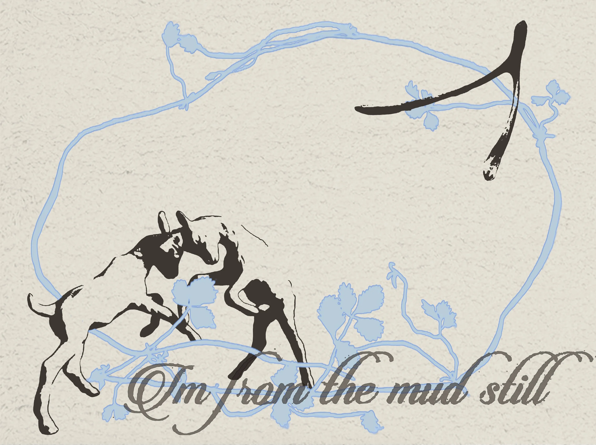 IM FROM THE MUD STILL.jpg