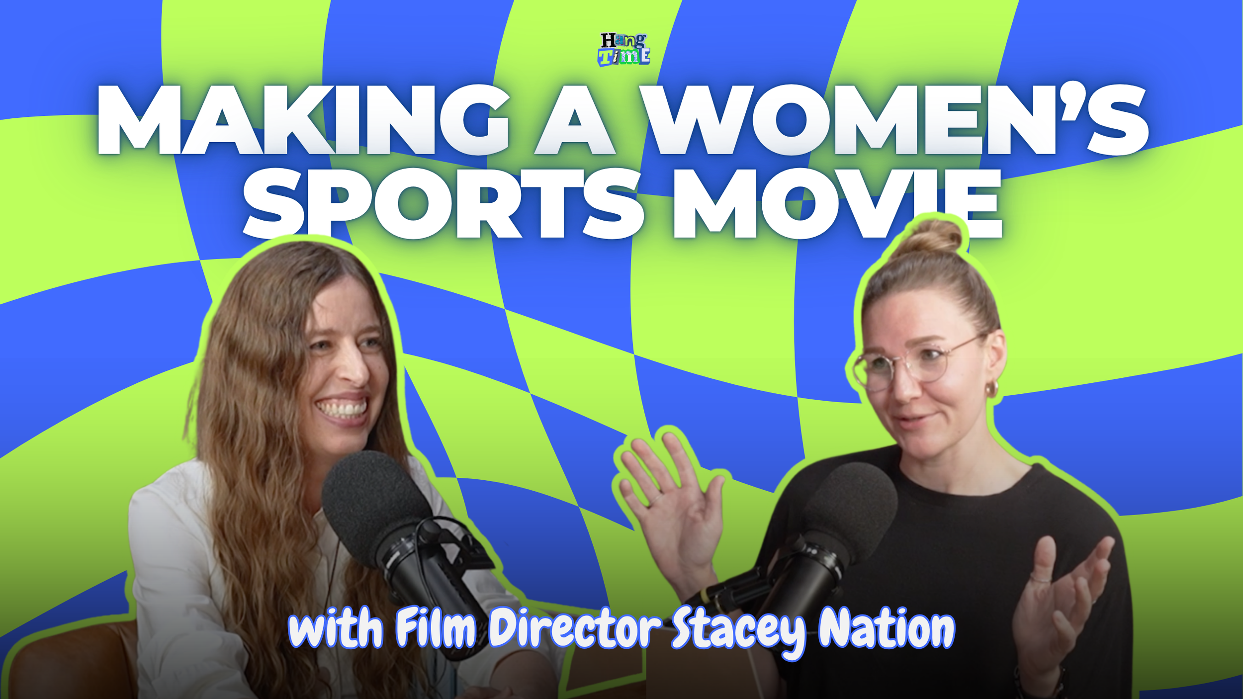 Making a Women’s Sports Movie with Film Director Stacey Nation