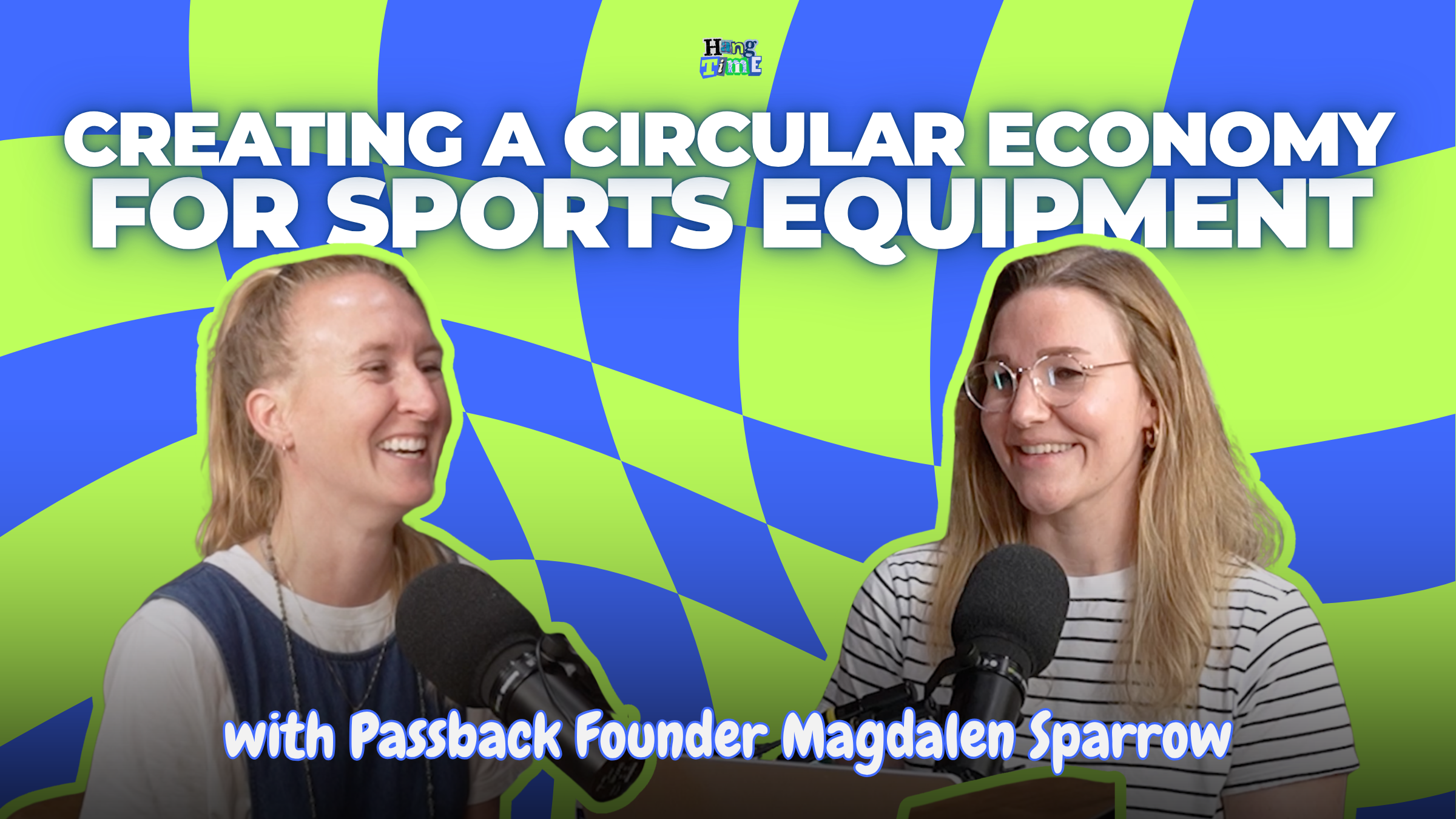 Creating A Circular Economy for Sports Equipment with Passback Founder Magdalen Sparrow