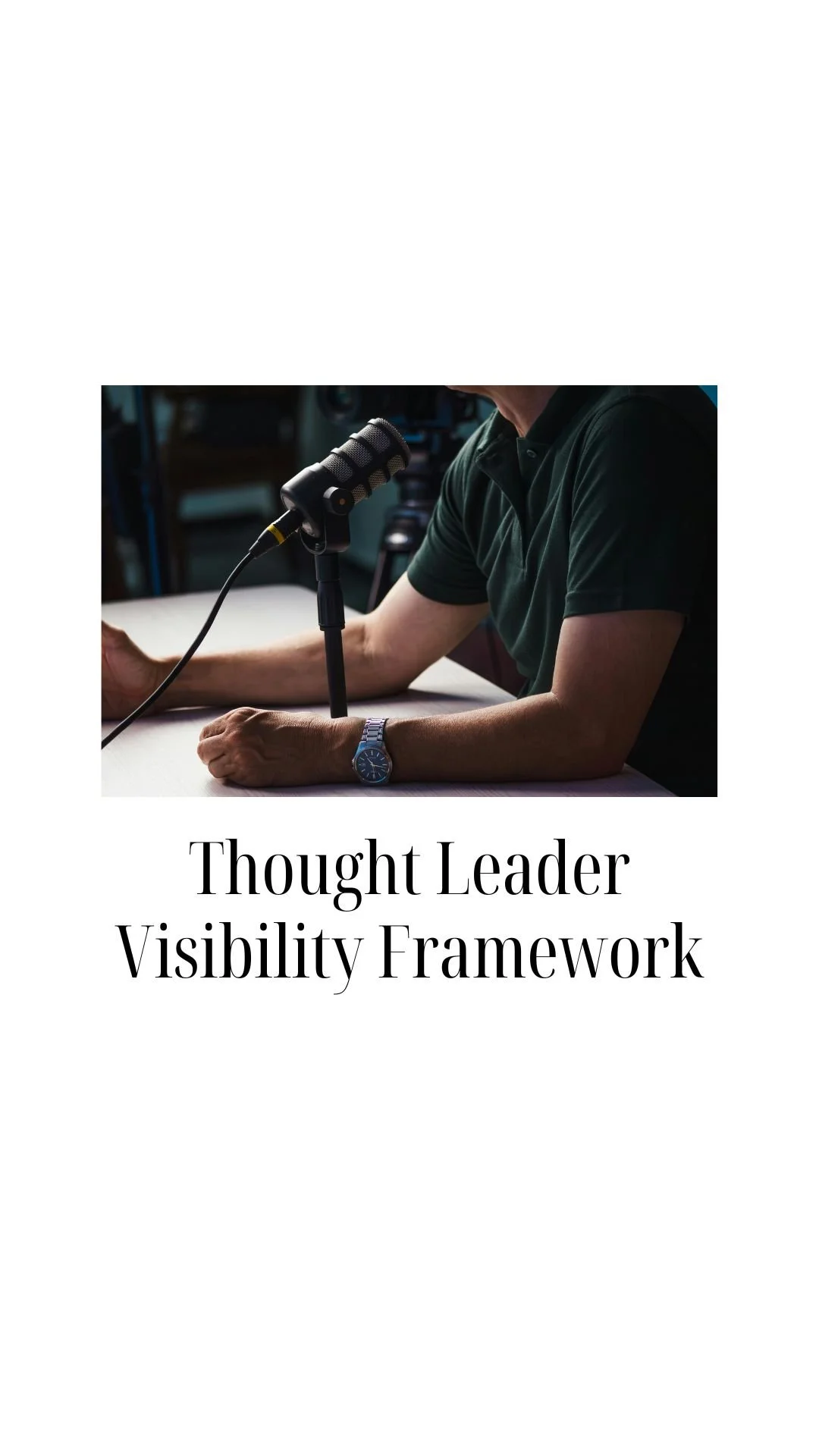 Thought Leader Visibility Framework