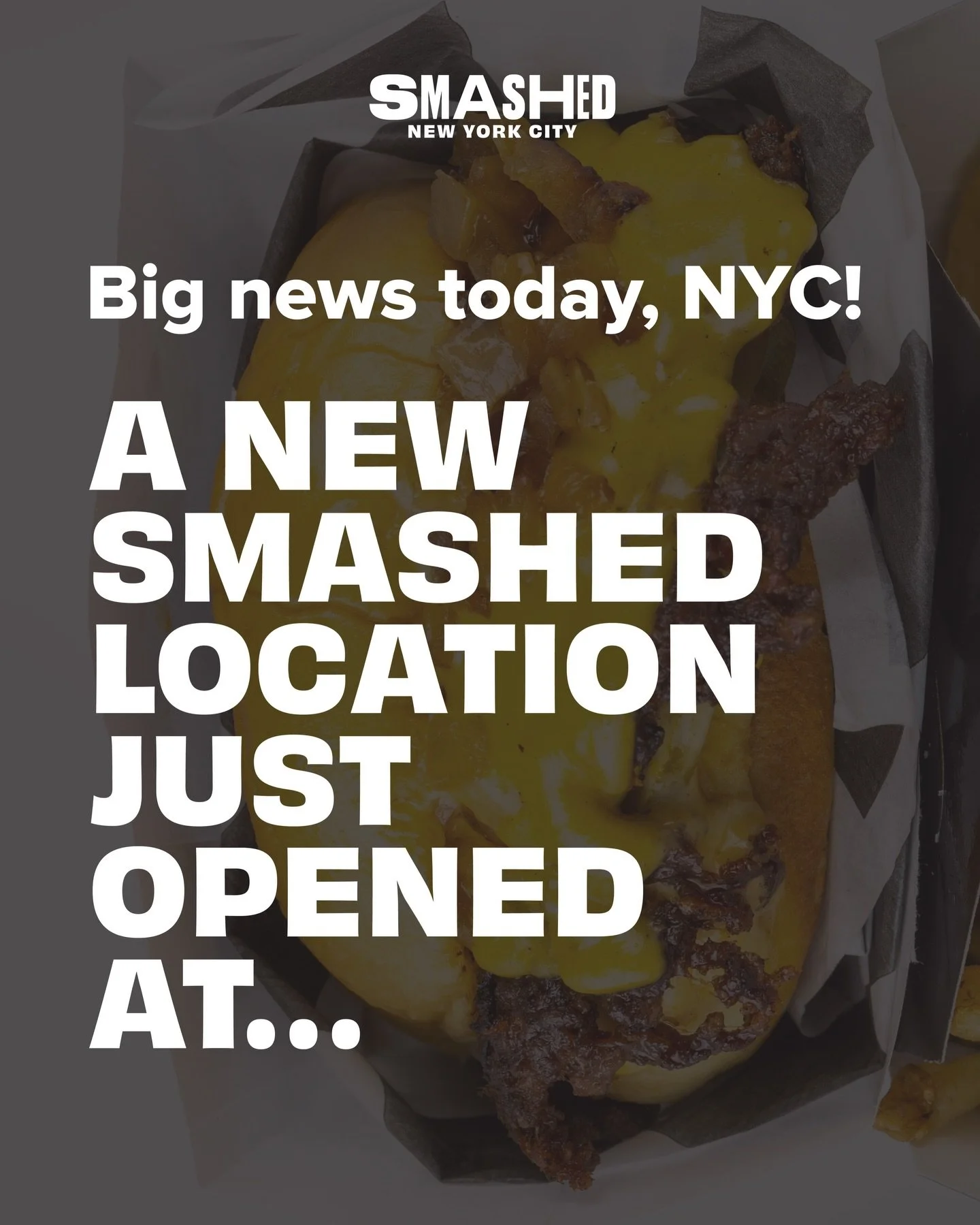 Big news today, NYC!&nbsp; 🚨

SMASHED just opened another location inside @timeoutmarketunionsquare!

SMASHED Express will be serving your favorites:  🍔 Classic SMASHED  🍔 The Big Schmacc  🍗 Fried Chicken Sandwiches  🌭 Hot Dogs  🍗 Chicken Strip