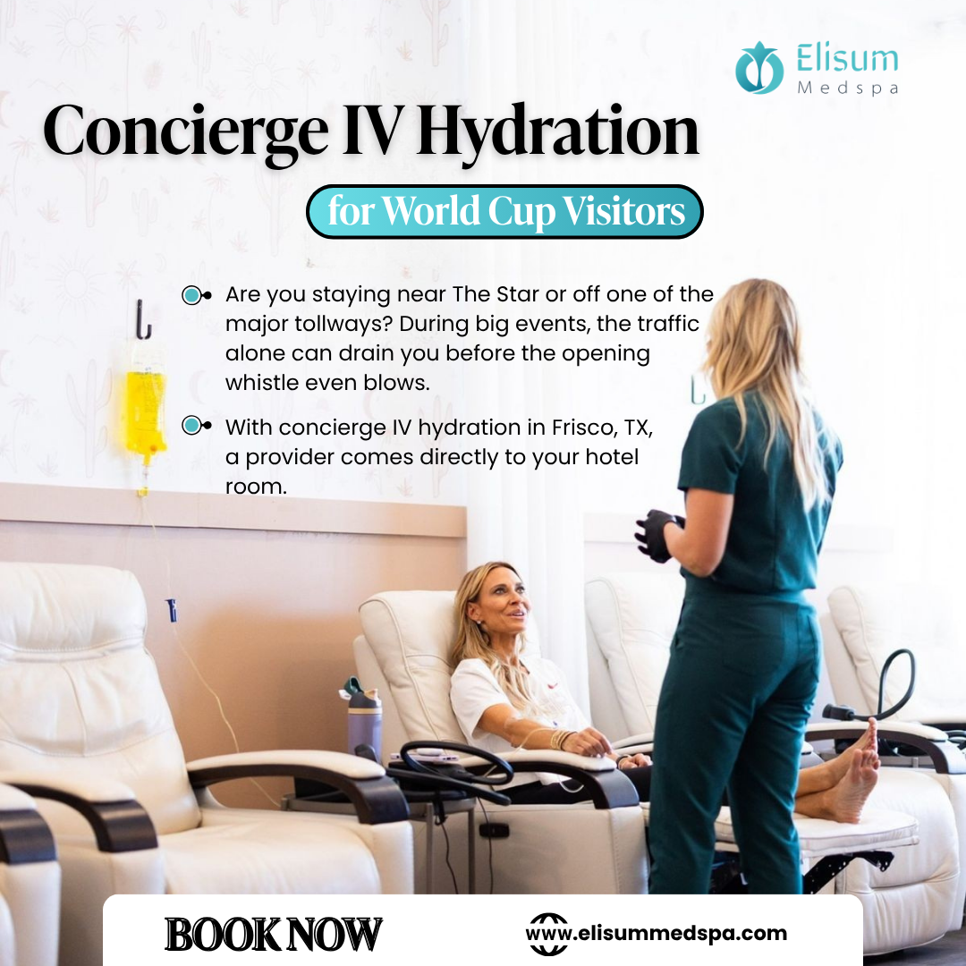 Concierge IV Hydration in Frisco, TX, for World Cup Visitors