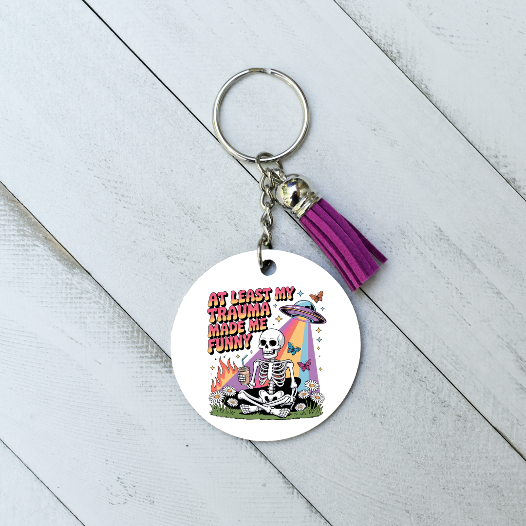 My Trauma Made Me Funny Keychain