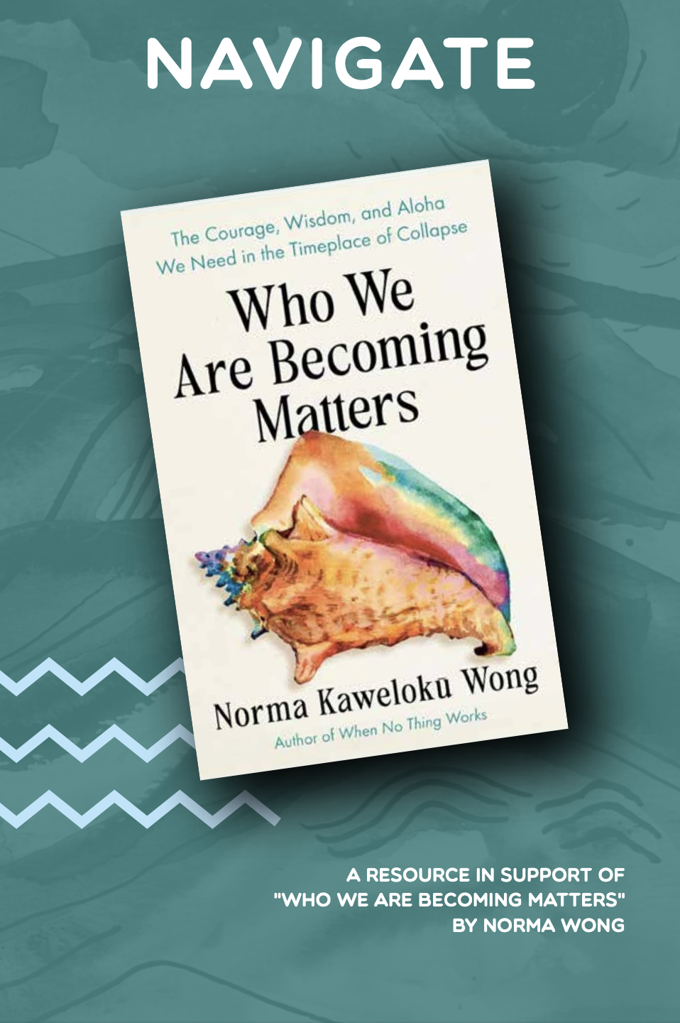 English - Who We Are Becoming Matters Navigation Guide