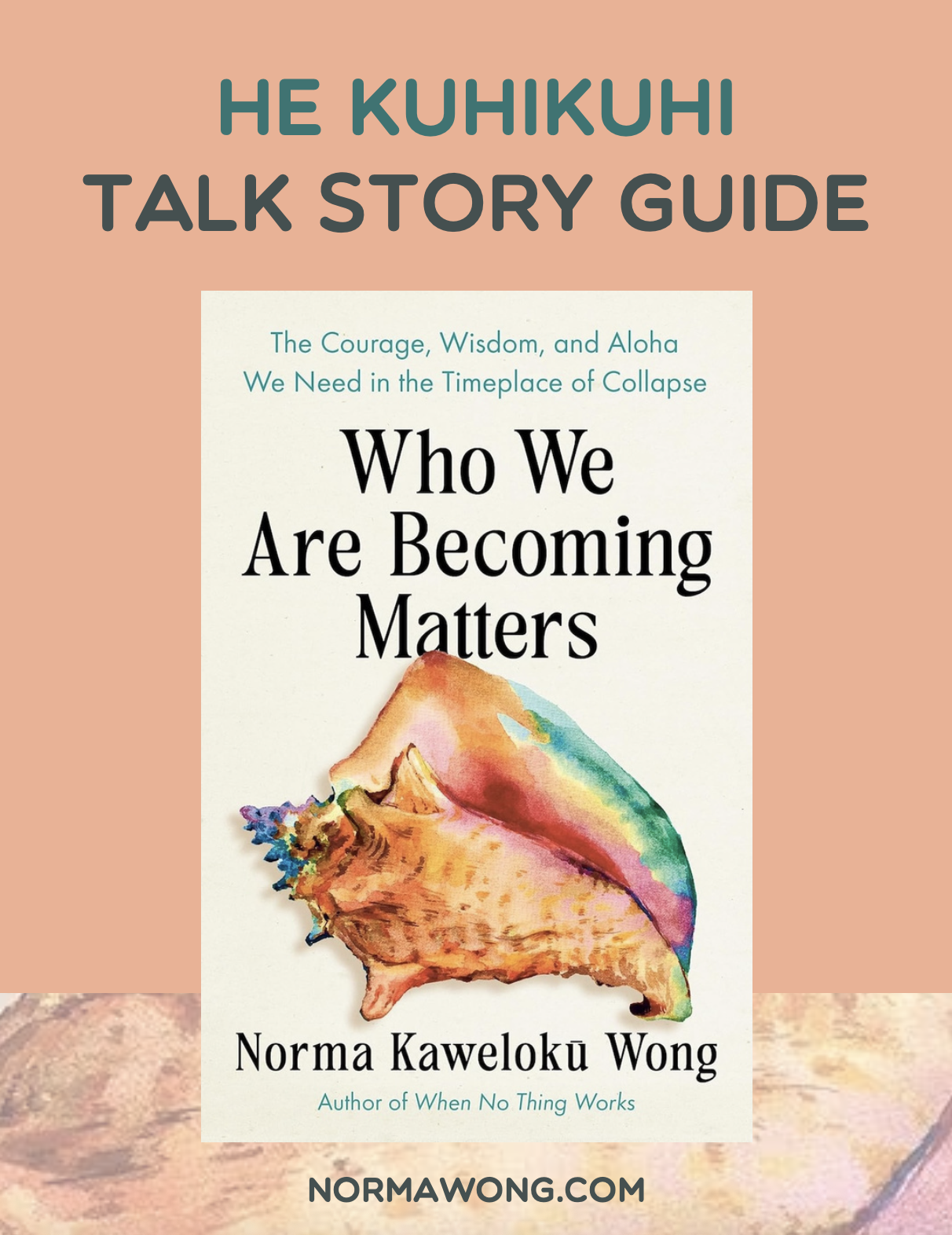 Who We Are Becoming Matters Talk Story Guide
