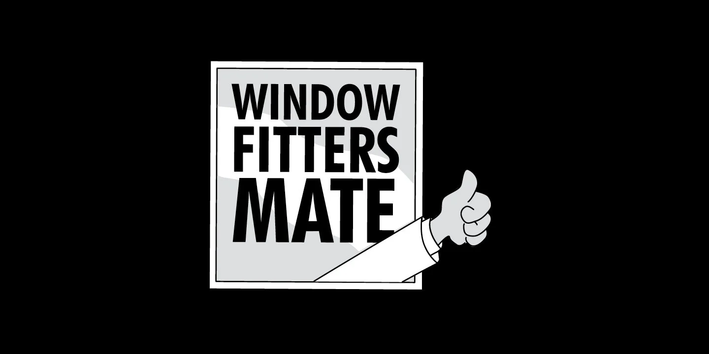 WINDOW FITTERS MATE - branch design; branding; marketing; site acquisition; network expansion